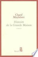 Histoire de la Grande Maison