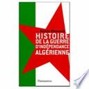 Histoire de la guerre d'indépendance algérienne