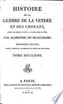 Histoire de la guerre de la Vendée et des Chouans ... Seconde édition ... corrigée