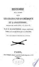 Histoire de la guerre entre les Etats-Unis d'Amérique et l'Angleterre pendant les années 1812, 1813, 1814 et 1815