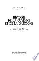 Histoire de la Guyenne et de la Gascogne