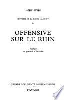 Histoire de la ligne Maginot: Offensive sur le rhin