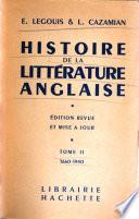 Histoire de la littérature anglaise: ptie. Epoques moderne et contemporaine (1660-1914) par Louis Cazamian