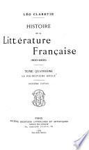 Histoire de la littérature française (900-1910): Le dix-neuvième siècle