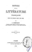 Histoire de la litterature francaise depuis ses origines jusqu'a nos jeurs