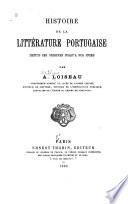 Histoire de la littérature portugaise depuis ses origines jusqu'à nos jours