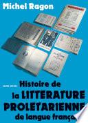 Histoire de la littérature prolétarienne de langue française