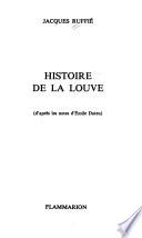 Histoire de la Louve