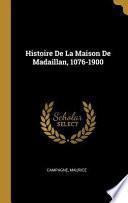 Histoire de la Maison de Madaillan, 1076-1900