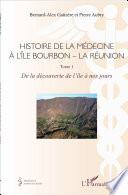 Histoire de la médecine à l'Île Bourbon - La Réunion