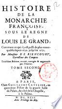 Histoire de la monarchie francoise, sous le regne de Louis le Grand ... par monsieur De Riencourt ... tome premier [-troisième]