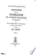 Histoire de la noblesse du Comté-Venaissin, d'Avignon, et de la principauté d'Orange ...