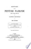 Histoire de la peinture flamande dupuis ses débuts jusqu'en 1864