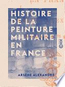 Histoire de la peinture militaire en France