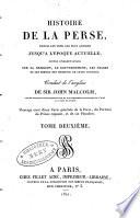 Histoire de la Perse depuis les tems les plus anciens jusqu'à l'époque actuelle, suivie d'obervations sur la religion