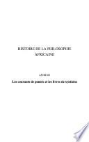 Histoire de la philosophie africaine: Les courants de pensée et les livres de synthèse