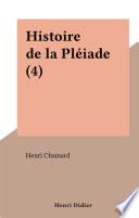 Histoire de la Pléiade (4)