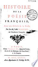 Histoire de la poésie françoise, avec une défense de la poésie, par feu M. l'abbé Massieu,...