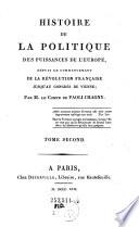 Histoire de la politique des puissances de l'Europe, depuis le commencement de la revolution francaise jusqu'au congres de Vienne