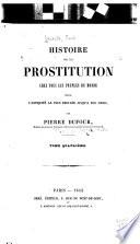 Histoire de la prostitution chez tous les peuples du monde