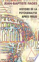 Histoire de la psychanalyse après Freud