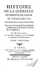 Histoire de la querelle de Philippe de Valois et d'Edouard III.