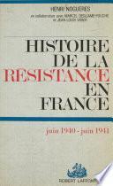 Histoire de la Résistance en France (1)