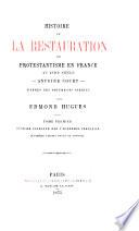 Histoire de la restauration du protestantisme en France au XVIIIe siècle