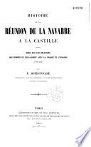 Histoire de la Réunion de la Navarre à la Castille