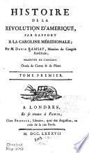 Histoire de la révolution d'Amérique, par rapport à la Caroline Méridionale