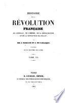 Histoire de la Révolution française suivie du Consulat, de l'Empire, de la Restauration et de la Révolution de Juillet