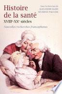 Histoire de la santé XVIIIe-XXe siècles