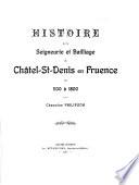 Histoire de la Seigneurie et Bailliage de Châtel-St-Denis en Fruence de 1100 à 1800