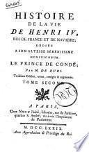 Histoire de la vie de Henri 4., roi de France et de Navarre: ... par m. De Buri. ... Tome premier [-quatrieme!