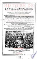 Histoire de la vie, mort, passion et miracles des saincts