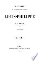 Histoire de la vie politique et privée de Louis-Philippe