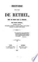 Histoire de la ville de Rethel, depuis son origine jusqu'à la révolution