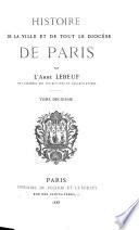 Histoire de la ville et de tout le diocèse de Paris