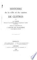 Histoire de la ville et du canton de Guitres