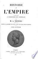 Histoire de le̕mpire, faisant suite à lH̕istoire du consulat