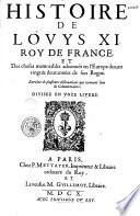 Histoire de Louis XI, roy de France,... par Pierre Mathieu