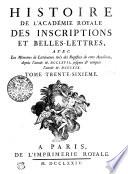 HISTOIRE DE L’ACADÉMIE ROYALE DES INSCRIPTIONS ET BELLES-LETTRES
