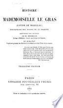 Histoire de mademoiselle Le Gras (Louise de Marillac), fondatrice des Filles de la charité