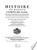 Histoire De Maurice, Comte De Saxe, Duc De Courlande Et De Sémigalle, Maréchal-Général des Camps & Armées de Sa Majesté Trés-Chrétienne