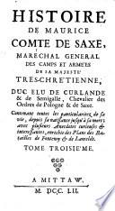 Histoire de Maurice, comte de Saxe etc. enrichie des plans des batailles de Fontenoy et de Laweldt