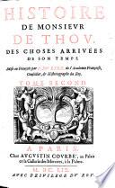 Histoire de Monsievr de Thov des choses arriveés de son temps