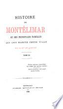 Histoire de Montélimar et des principales familles qui ont habité cette ville