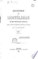 Histoire de Montélimar et des principales familles qui ont habité cette ville