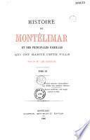 Histoire de Montélimar et des principales familles qui ont habité cette ville