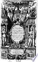 Histoire de Nauarre, contenant l'origine, les vies & conquestes de ses roys, depuis leur commencement iusques a present, ... Par Andre Fauyn ..